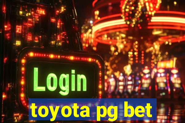 toyota pg bet